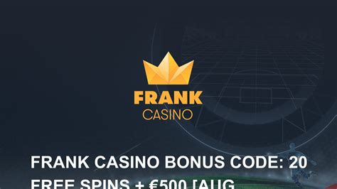 frank casino bonus